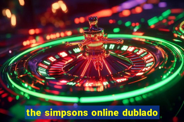 the simpsons online dublado